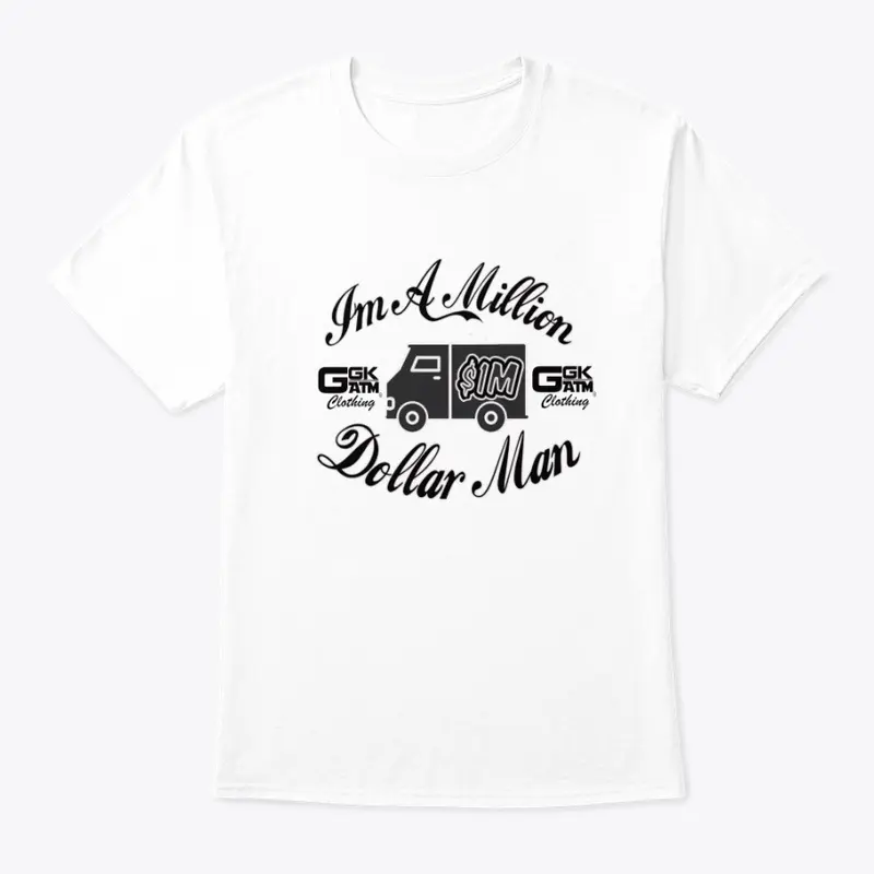 IM A MILLION DOLLAR MAN - MENS