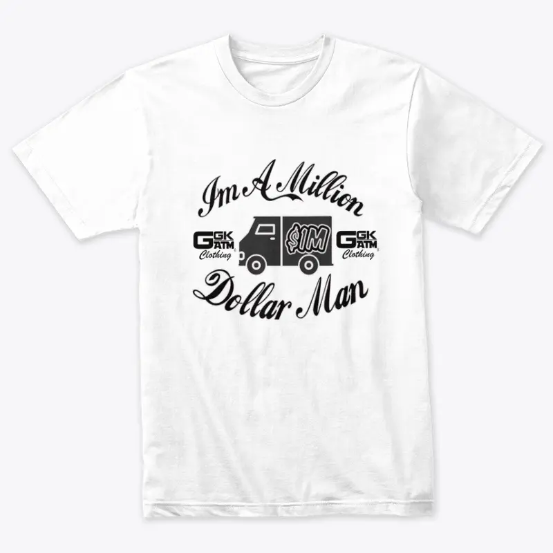 IM A MILLION DOLLAR MAN - MENS