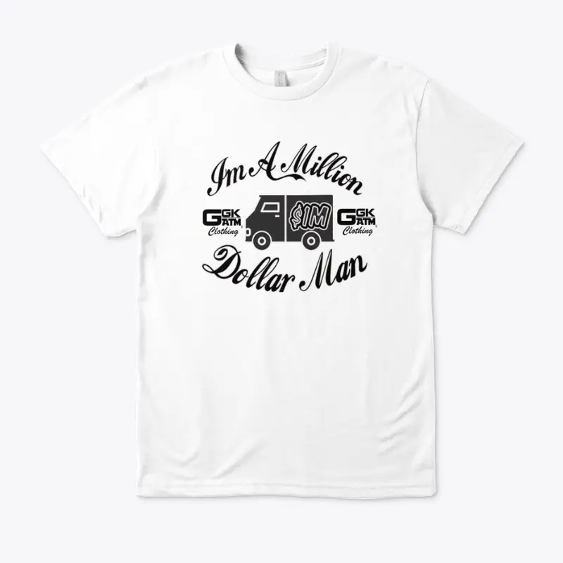 IM A MILLION DOLLAR MAN - MENS