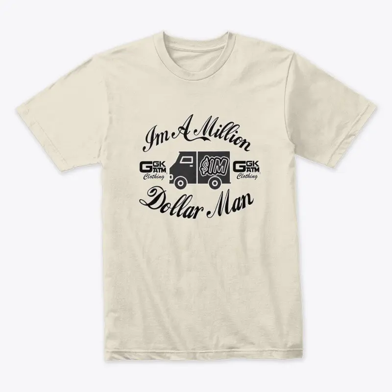 IM A MILLION DOLLAR MAN - MENS